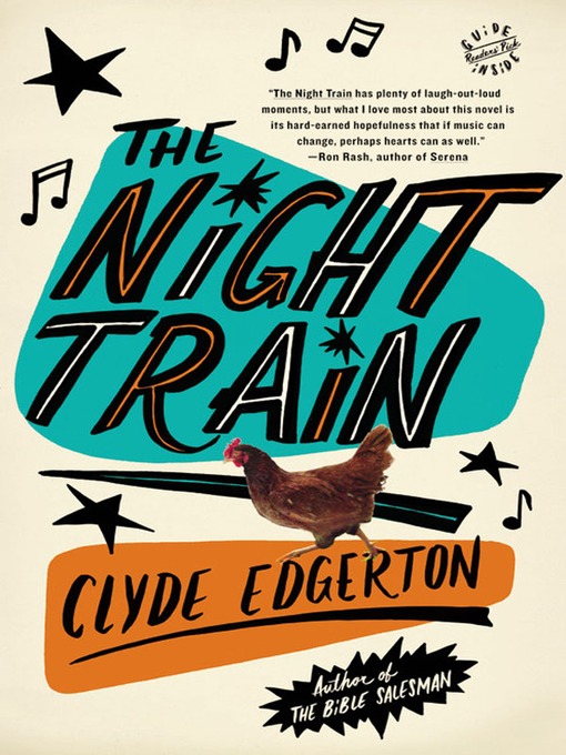 Title details for The Night Train by Clyde Edgerton - Available